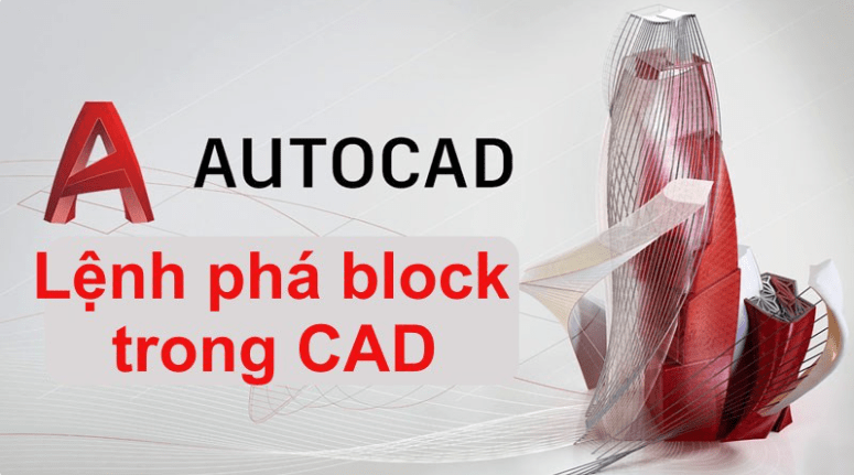 Lệnh Phá Block Trong Cad